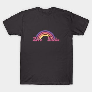 Zero Fucks T-Shirt